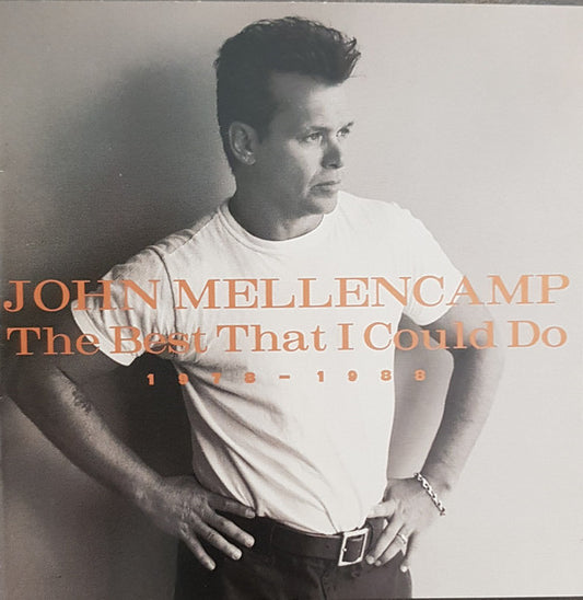 Album art for John Cougar Mellencamp - The Best That I Could Do (1978-1988)
