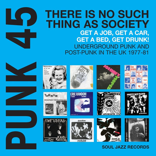 Album art for Various - Punk 45: There Is No Such Thing As Society - Get A Job, Get A Car, Get A Bed, Get Drunk! - Vol. 2: Underground Punk And Post-Punk In The UK 1977-81