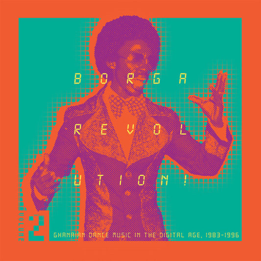 Album art for Various - Borga Revolution! (Ghanaian Dance Music In The Digital Age, 1983-1996) (Volume 2)