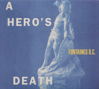 Album art for Fontaines D.C. - A Hero's Death