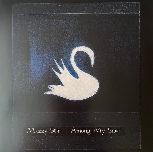 Album art for Mazzy Star - Among My Swan