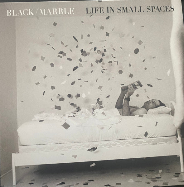 Album art for Black Marble - Life in Small Spaces