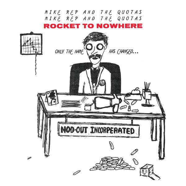 Album art for Mike Rep And The Quotas - Rocket To Nowhere