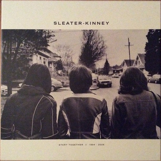 Album art for Sleater-Kinney - Start Together // 1994 - 2006
