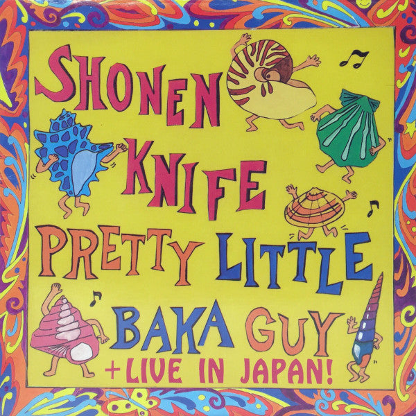 Album art for Shonen Knife - Pretty Little Baka Guy + Live In Japan!
