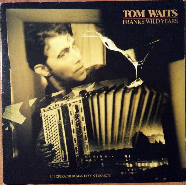 Album art for Tom Waits - Franks Wild Years