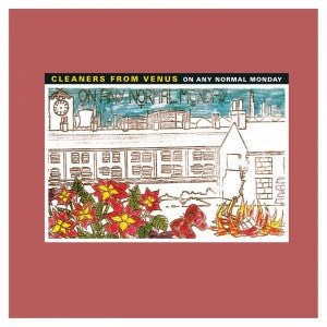 Album art for Cleaners From Venus - On Any Normal Monday