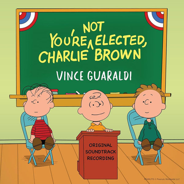 Album art for Vince Guaraldi - You're Not Elected, Charlie Brown (Original Soundtrack Recording)