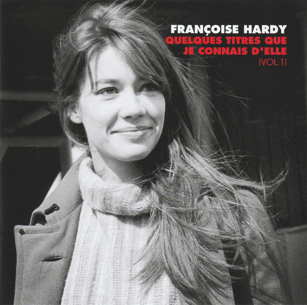 Album art for Françoise Hardy - Quelques Titres Que Je Connais D'elle (Vol. 1)