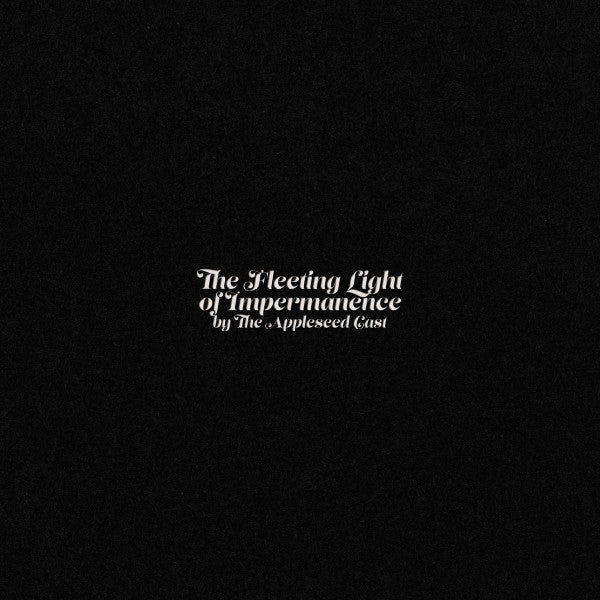 Album art for The Appleseed Cast - The Fleeting Light Of Impermanence