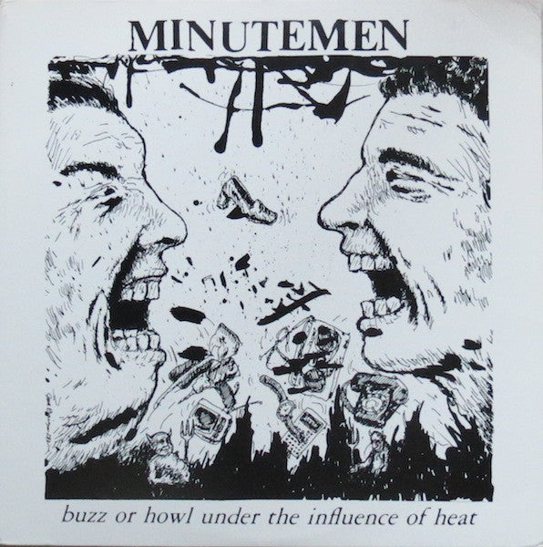 Album art for Minutemen - Buzz Or Howl Under The Influence Of Heat