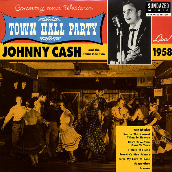 Album art for Johnny Cash & The Tennessee Two - Live At Town Hall Party 1958