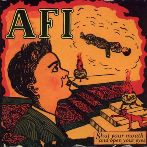 Album art for AFI - Shut Your Mouth And Open Your Eyes