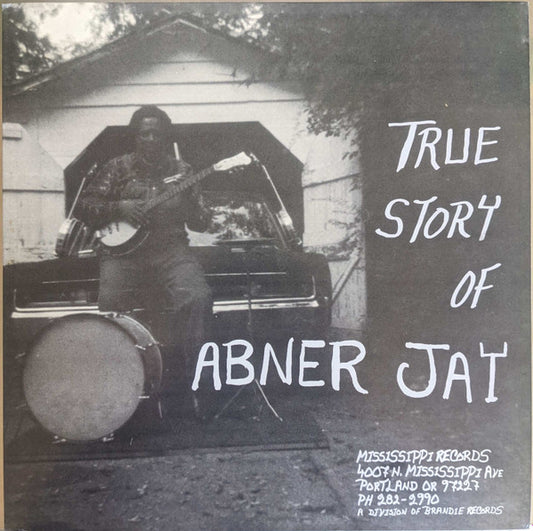 Album art for Abner Jay - True Story Of Abner Jay