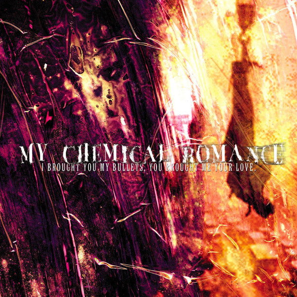 Album art for My Chemical Romance - I Brought You My Bullets, You Brought Me Your Love