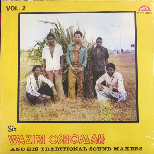 Album art for Sir Waziri Oshomah And His Traditional Sound Makers - Vol. 2