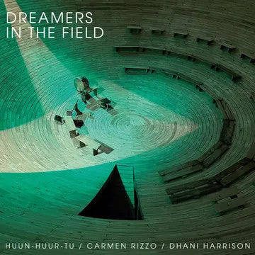 Album art for Huun-Huur-Tu - Dreamers In The Field