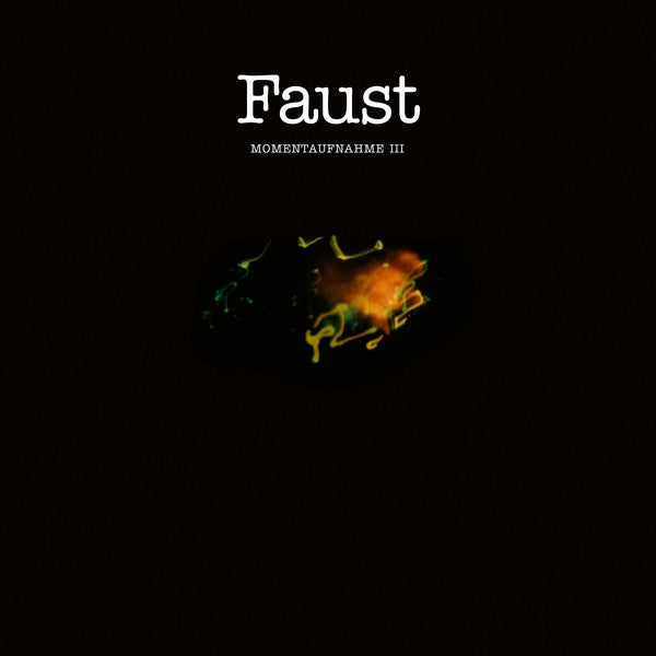 Album art for Faust - Momentaufnahme III