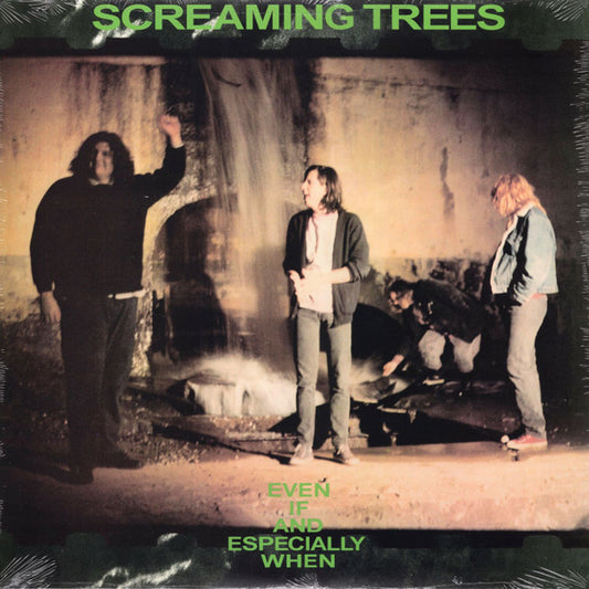 Album art for Screaming Trees - Even If And Especially When