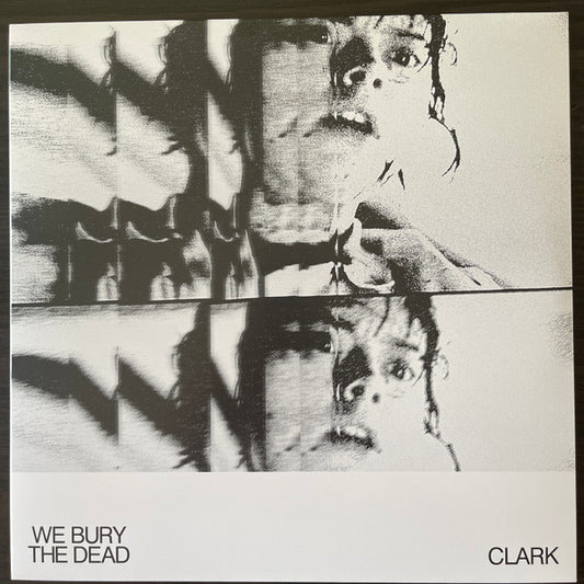 Album art for Chris Clark - We Bury The Dead