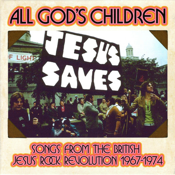 Album art for Various - All God's Children (Songs From The British Jesus Rock Revolution 1967-1974)