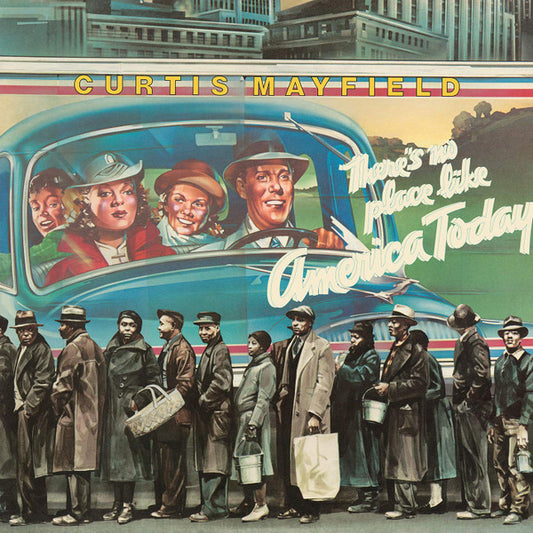 Album art for Curtis Mayfield - There's No Place Like America Today
