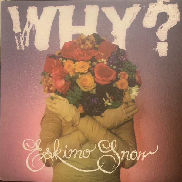 Album art for Why? - Eskimo Snow