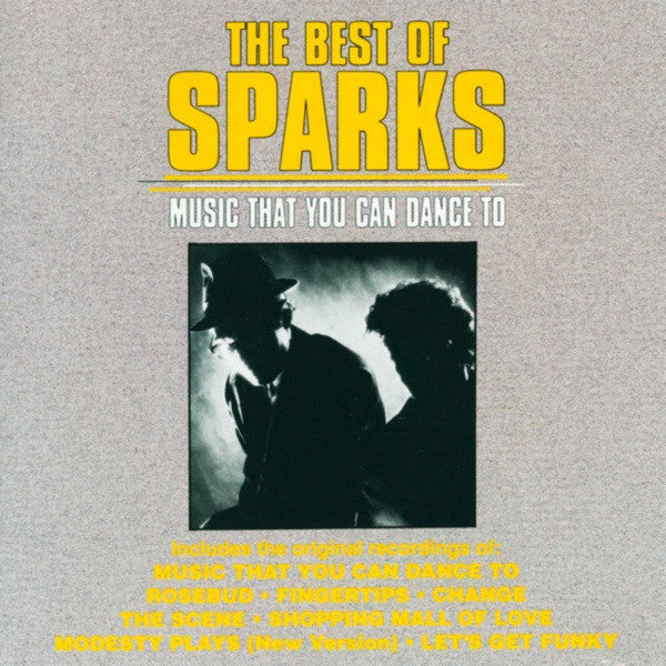 Album art for Sparks - The Best Of Sparks (Music That You Can Dance To)