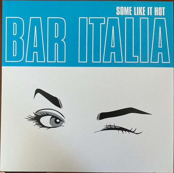 Album art for bar italia - Some Like It Hot