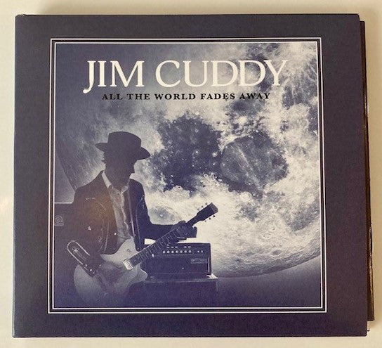 Album art for Jim Cuddy - All The World Fades Away
