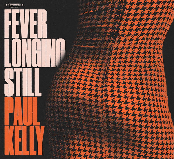 Album art for Paul Kelly - Fever Longing Still