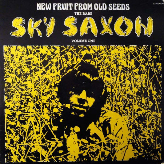 Album art for Sky Saxon - New Fruit From Old Seeds, The Rare Sky Saxon Volume One