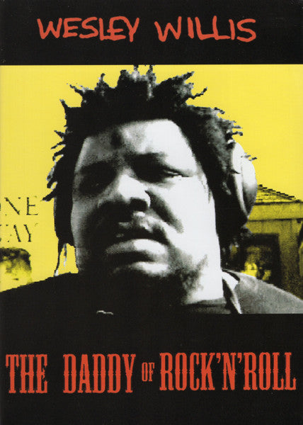 Album art for Wesley Willis - The Daddy Of Rock'n'Roll