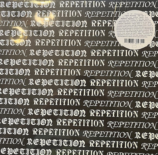 Album art for Repetition Repetition - Fit for Consequences: Original Recordings, 1984-1987