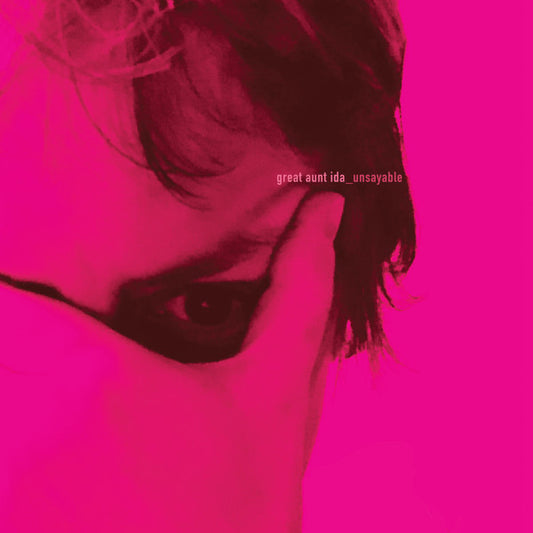 Album art for Great Aunt Ida - Unsayable