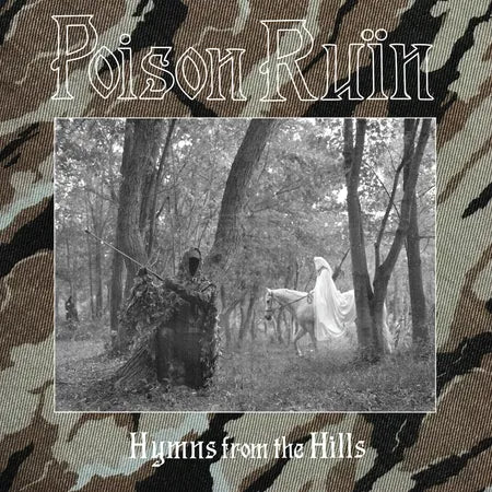 Poison Ruïn - Hymns From The Hills