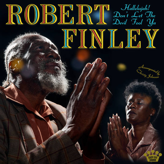 Robert Finley -  Hallelujah! Don't Let The Devil Fool Ya CD