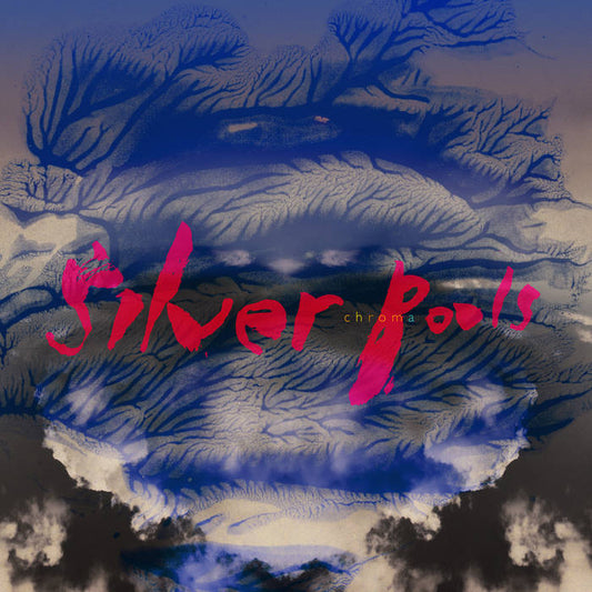 Silver Pools - Chroma Vinyl, LP, Album