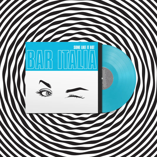 PRE-ORDER: Bar Italia - Some Like It Hot (Indie Exclusive Turquoise Vinyl LP)