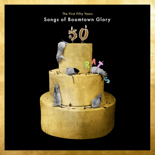 The Boomtown Rats - The First 50 Years: Songs Of Boomtown Glory (2CD)