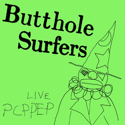 Butthole Surfers - Live PCPPEP 12" LP