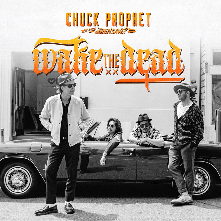 Chuck Prophet - Wake The Dead CD