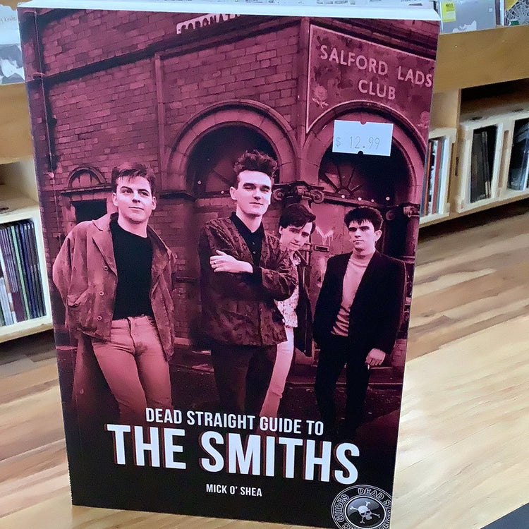 The Smiths - Dead Straight Guide to The Smiths BOOK