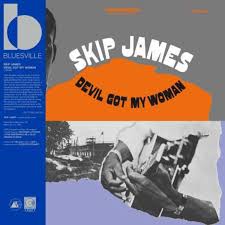 Skip James - Devil Got My Woman LP