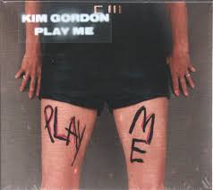Kim Gordon - Play Me (Indie Exclusive White Vinyl LP)