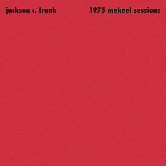 Jackson C. Frank - 1975 Mekeel Sessions