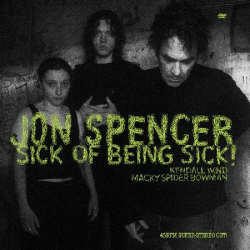 Jon Spencer - Sick Of Being Sick! Clear Vinyl LP