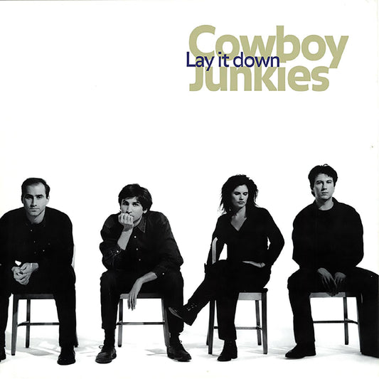 Cowboy Junkies - Lay It Down LP (black vinyl)