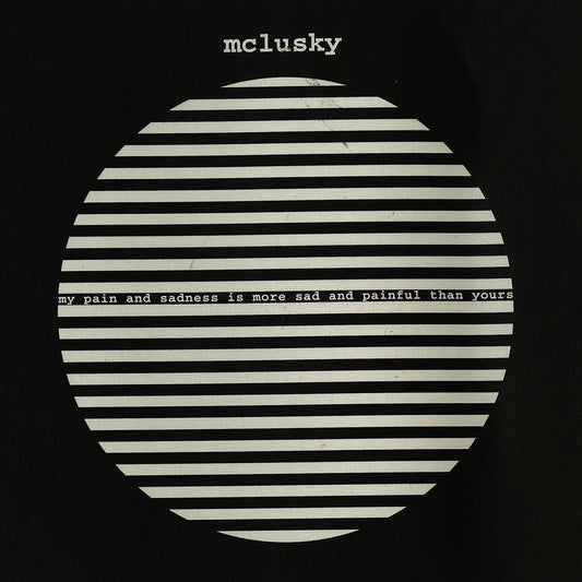 mclusky - My Pain And Sadness Is More Sad And Painful Than Yours