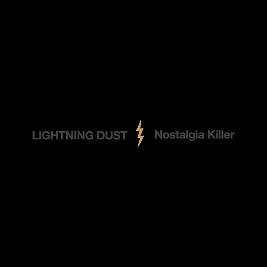 Lightning Dust - Nostalgia Killer CD